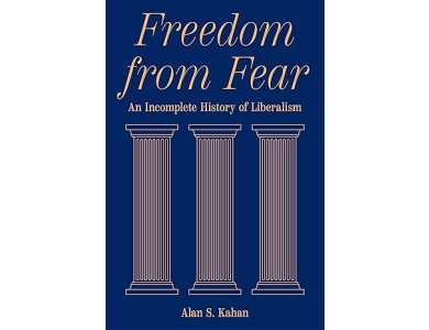 Freedom from Fear: An Incomplete History of Liberalism