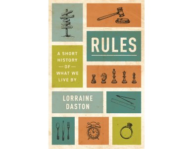 Rules: A Short History of What We Live By