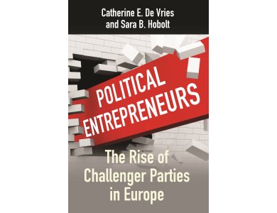 Political Entrepreneurs: The Rise of Challenger Parties in Europe