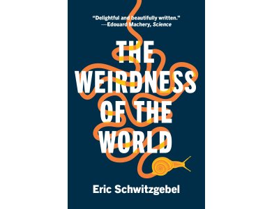The Weirdness of the World