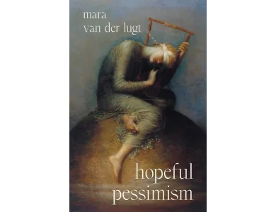 Hopeful Pessimism