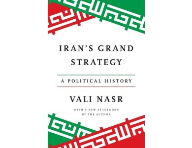 Iran's Grand Strategy: A Political History