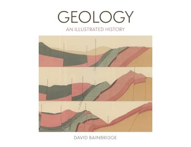 Geology: An Illustrated History