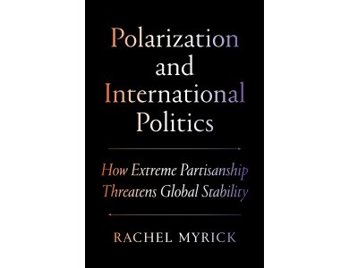 Polarization and International Politics: How Extreme Partisanship Threatens Global Stability