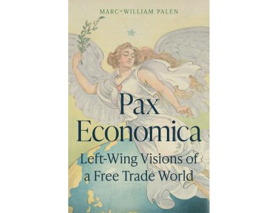 Pax Economica: Left-Wing Visions of a Free Trade World