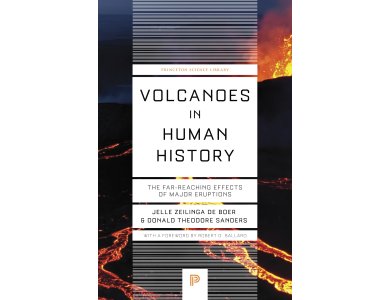 Volcanoes in Human History: The Far-Reaching Effects of Major Eruptions
