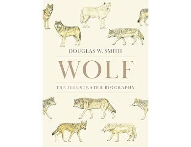 Wolf: The Illustrated Biography