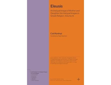 Eleusis: Archetypal Image of Mother and Daughter