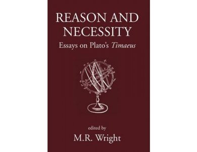 Reason and Necessity: Essays on Plato's "Timaeus"