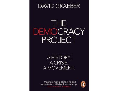 The Democracy Project: A History, a Crisis, a Movement