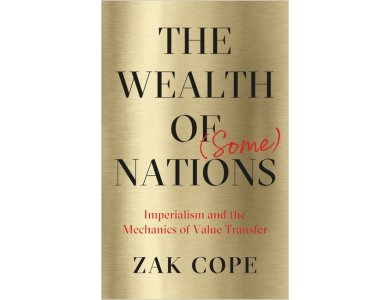 The Wealth of (Some) Nations: Imperialism and the Mechanics of Value Transfer