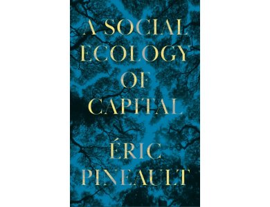 A Social Ecology of Capital