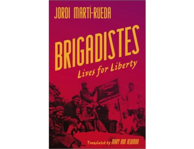 Brigadistes: Lives for Liberty