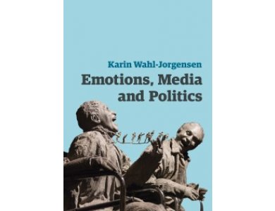 Emotions, Media and Politics