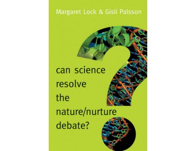 Can Science Resolve the Nature / Nurture Debate?