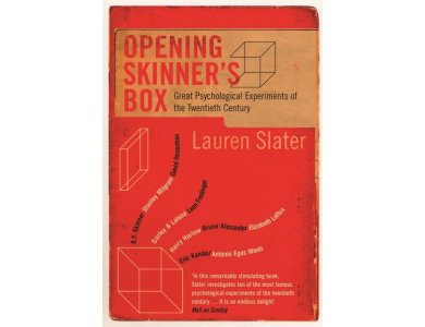 Opening Skinner's Box: Great Psychological Experiments of the Twentieth Century