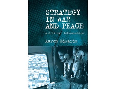 Strategy in War and Peace: A Critical Introduction