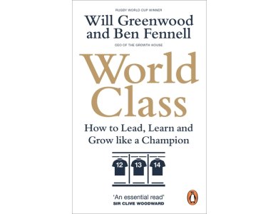 World Class: How to Lead, Learn and Grow Like a Champion