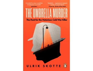 The Umbrella Murder: The Hunt for the Notorious Cold War Killer