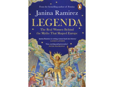 Legenda: The Real Women Behind the Myths That Shaped Europe