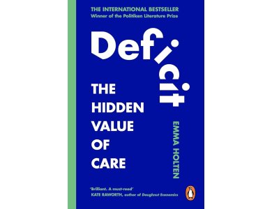 Deficit: The Hidden Value of Care