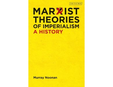 Marxist Theories of Imperialism: A History