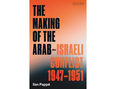 The Making of the Arab-Israeli Conflict, 1947-1951