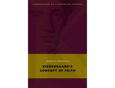 Kierkegaard's Concept of Faith