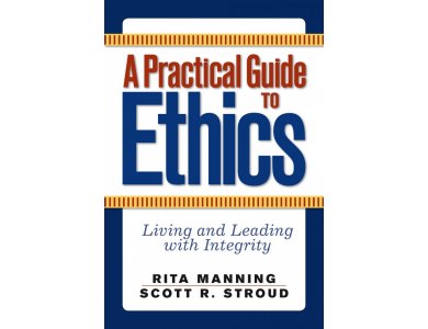 A Practical Guide to Ethics