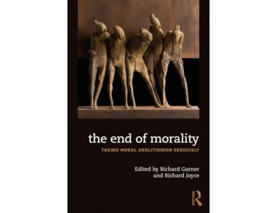 The End of Morality: Taking Moral Abolitionism Seriously