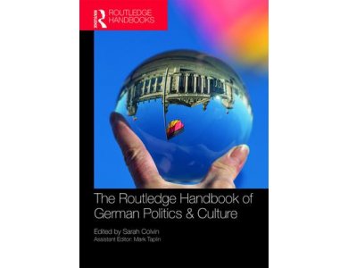 The Routledge Handbook of German Politics and Culture