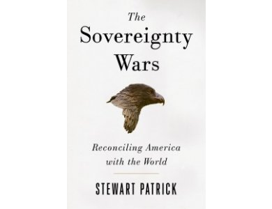 The Sovereignty Wars: Reconciling America with the World