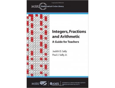 Integers, Fractions and Arithmetic: A Guide for Teachers