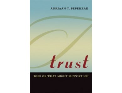 Trust Who or What Might Support Us/