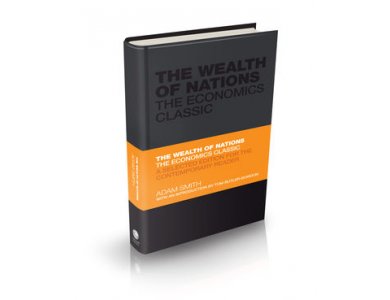 The Wealth of Nations: The Economics Classic – A Selected Edition for the Contemporary Reader (Capstone Classics)