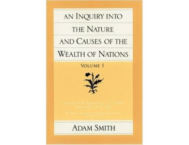 An Inquiry into the Nature and Causes of the Wealth of Nations Volume 1