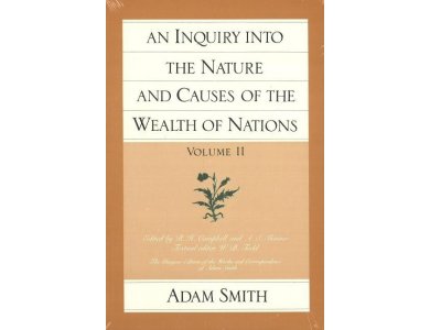 An Inquiry into the Nature and Causes of the Wealth of Nations Volume 2