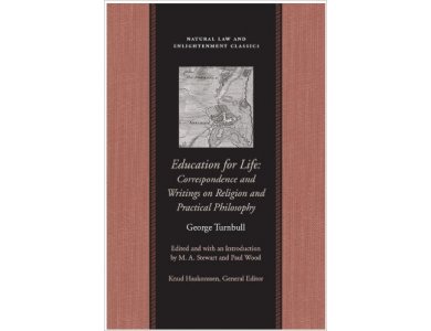 Education for Life: Correspondence and Writings on Religion and Practical Philosophy