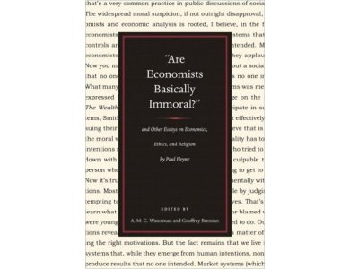 Are Economists Basically Immoral? and Other Essays On Economics, Ethics and Religion