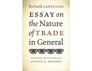 Essay on the Nature of Trade in General