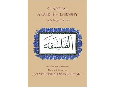 Classical Arabic Philosophy: An Anthology of Sources