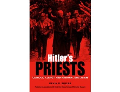 Hitler's Priests: Catholic Clergy and National Socialism