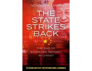 The State Strikes Back: The End of Economic Reform in China?