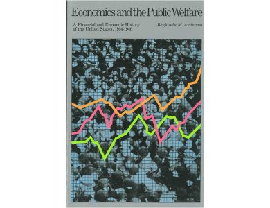 Economics and the Public Welfare: A financial and Economic History of the United States, 1914-1946