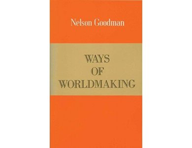 Ways of Worldmaking