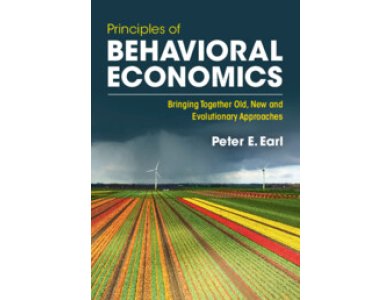 Principles of Behavioral Economics: Bringing Together Old, New and Evolutionary Approaches