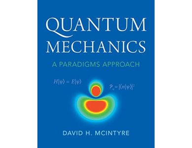 Quantum Mechanics: A Paradigms Approach