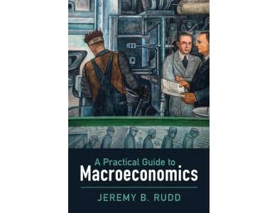 A Practical Guide to Macroeconomics