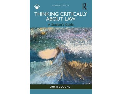 Thinking Critically About Law: A Student's Guide
