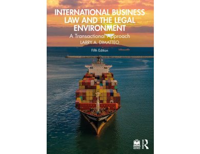 International Business Law and the Legal Environment: A Transactional Approach